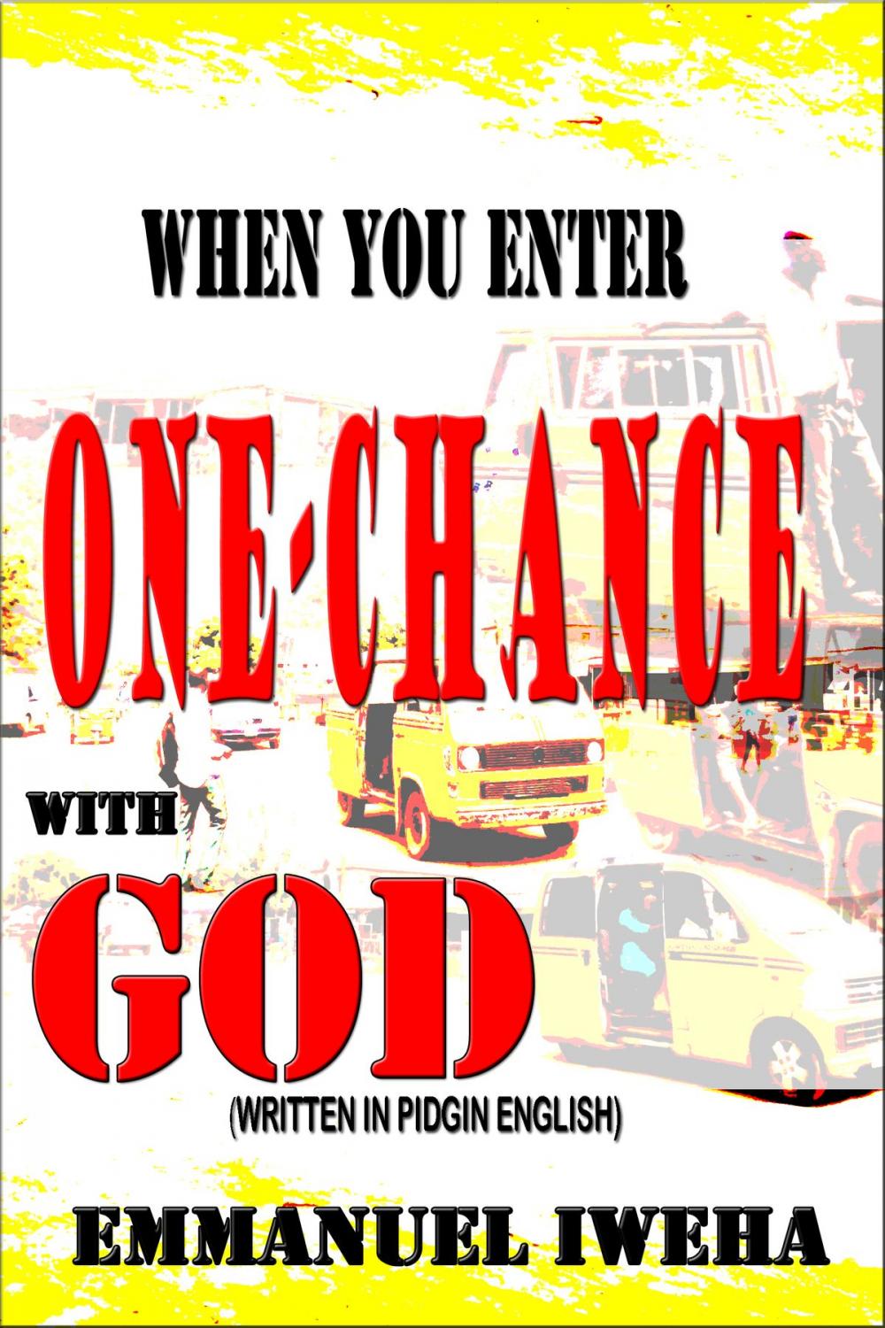 Big bigCover of When You Enter One-chance With God