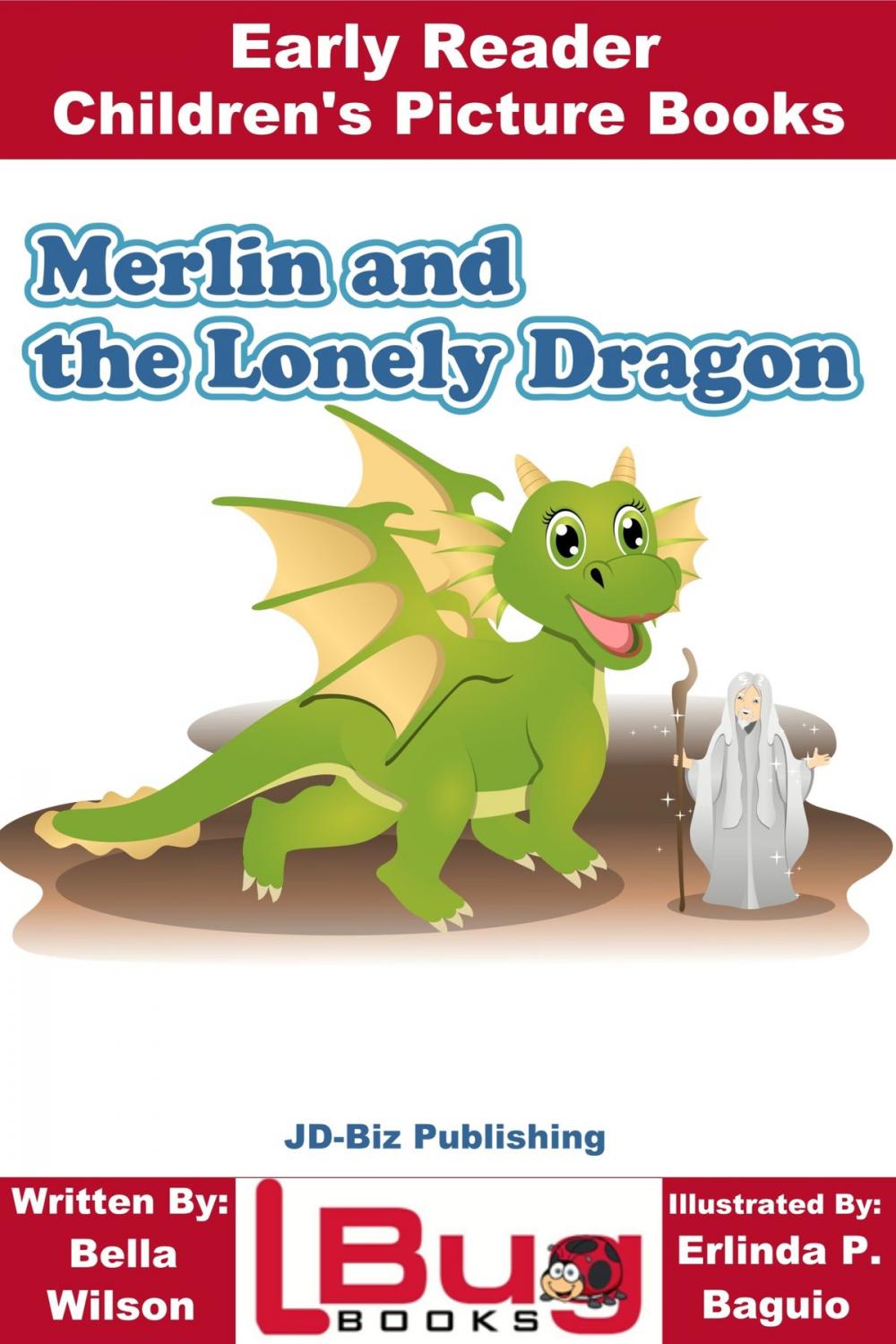 Big bigCover of Merlin and the Lonely Dragon: Early Reader - Children's Picture Books