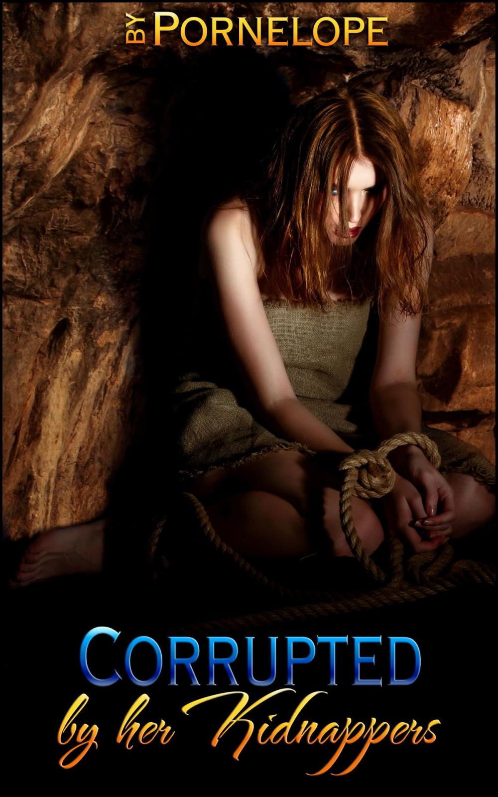 Big bigCover of Corrupted By Her Kidnappers (Book 1 of "By Her Kidnappers")