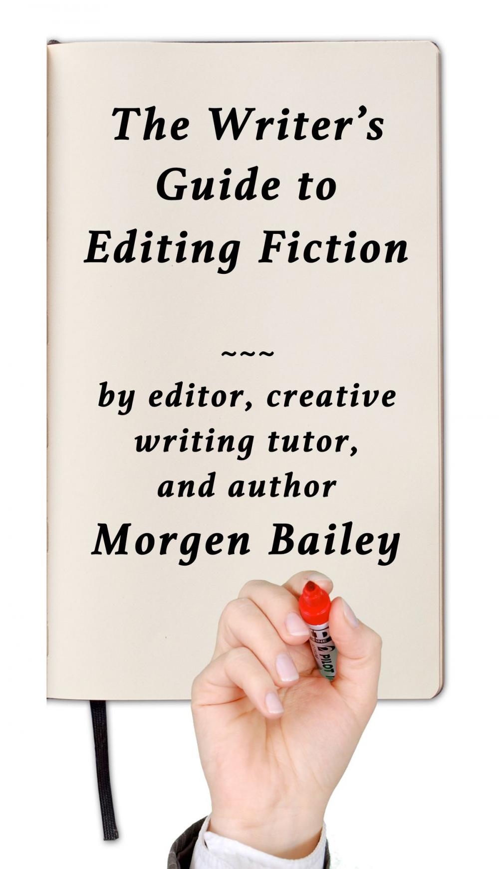 Big bigCover of The Writer’s Guide to Editing Fiction (2nd ed.)