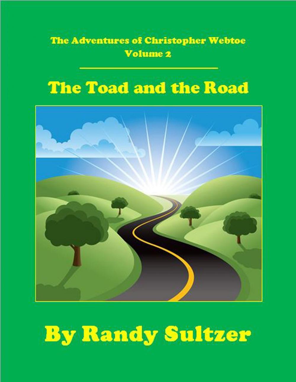 Big bigCover of The Adventures of Christopher Webtoe, Volume 2: The Toad and the Road