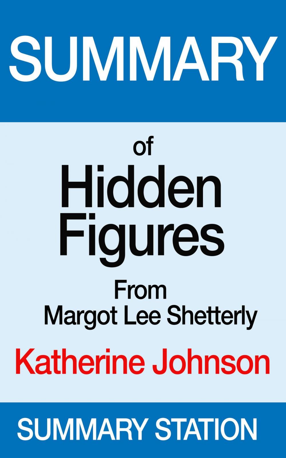 Big bigCover of Hidden Figures: Katherine Johnson | Summary