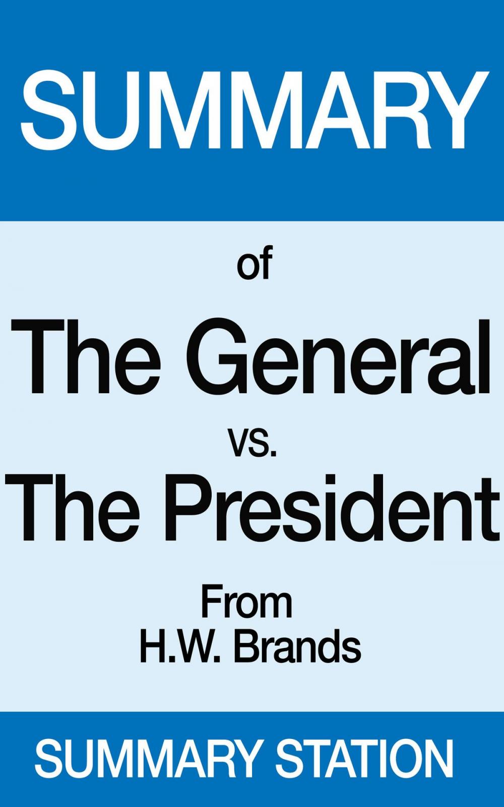 Big bigCover of The General vs. the President | Summary