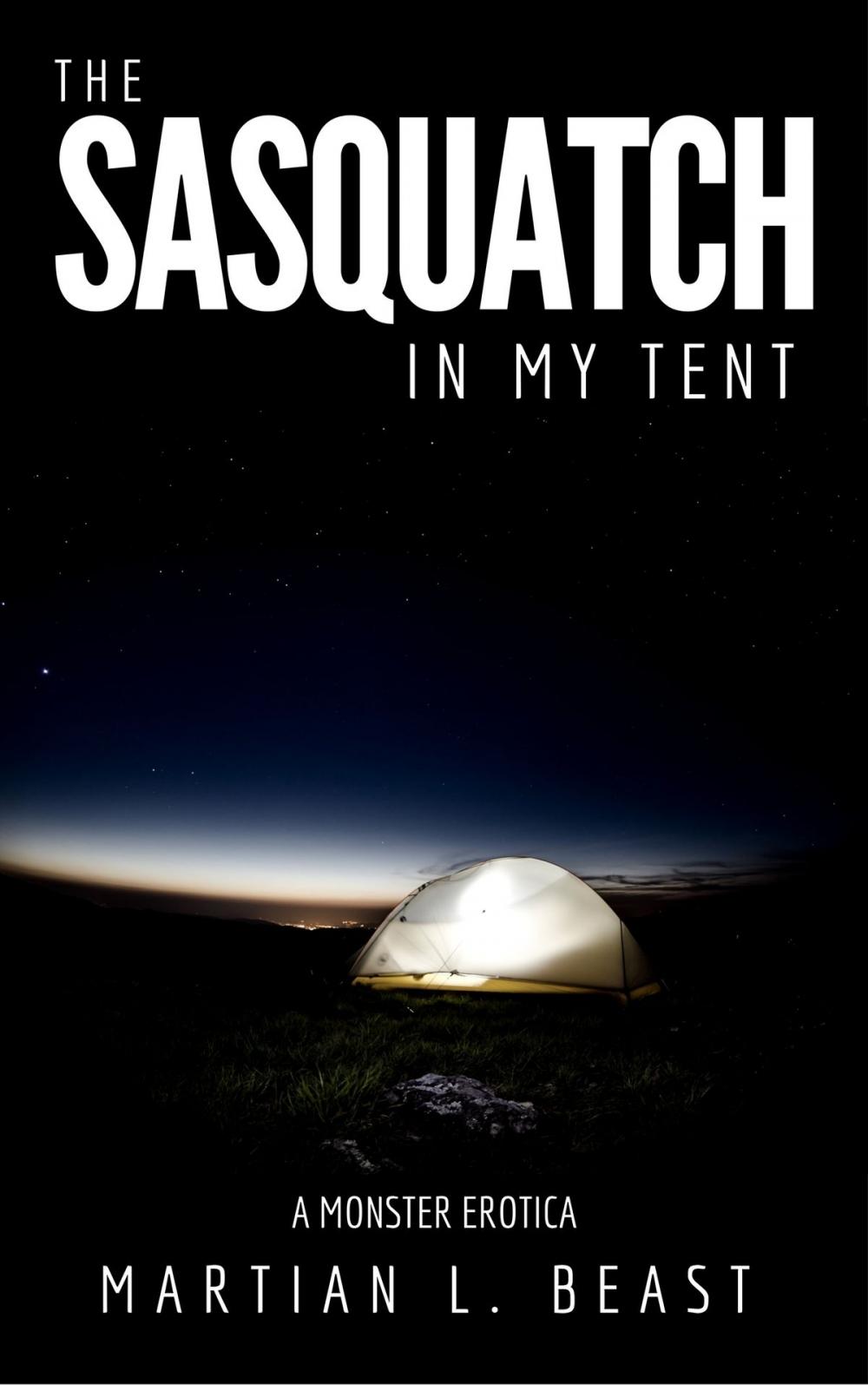 Big bigCover of The Sasquatch in My Tent: A Monster Erotica