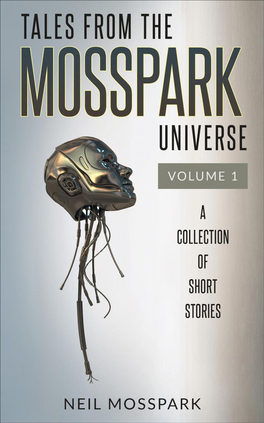 Big bigCover of Tales From the Mosspark Universe: Vol. 1