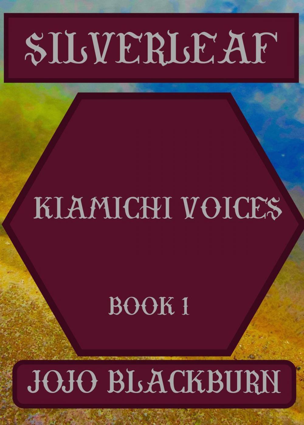 Big bigCover of Silverleaf : Kiamichi Voices Book 1
