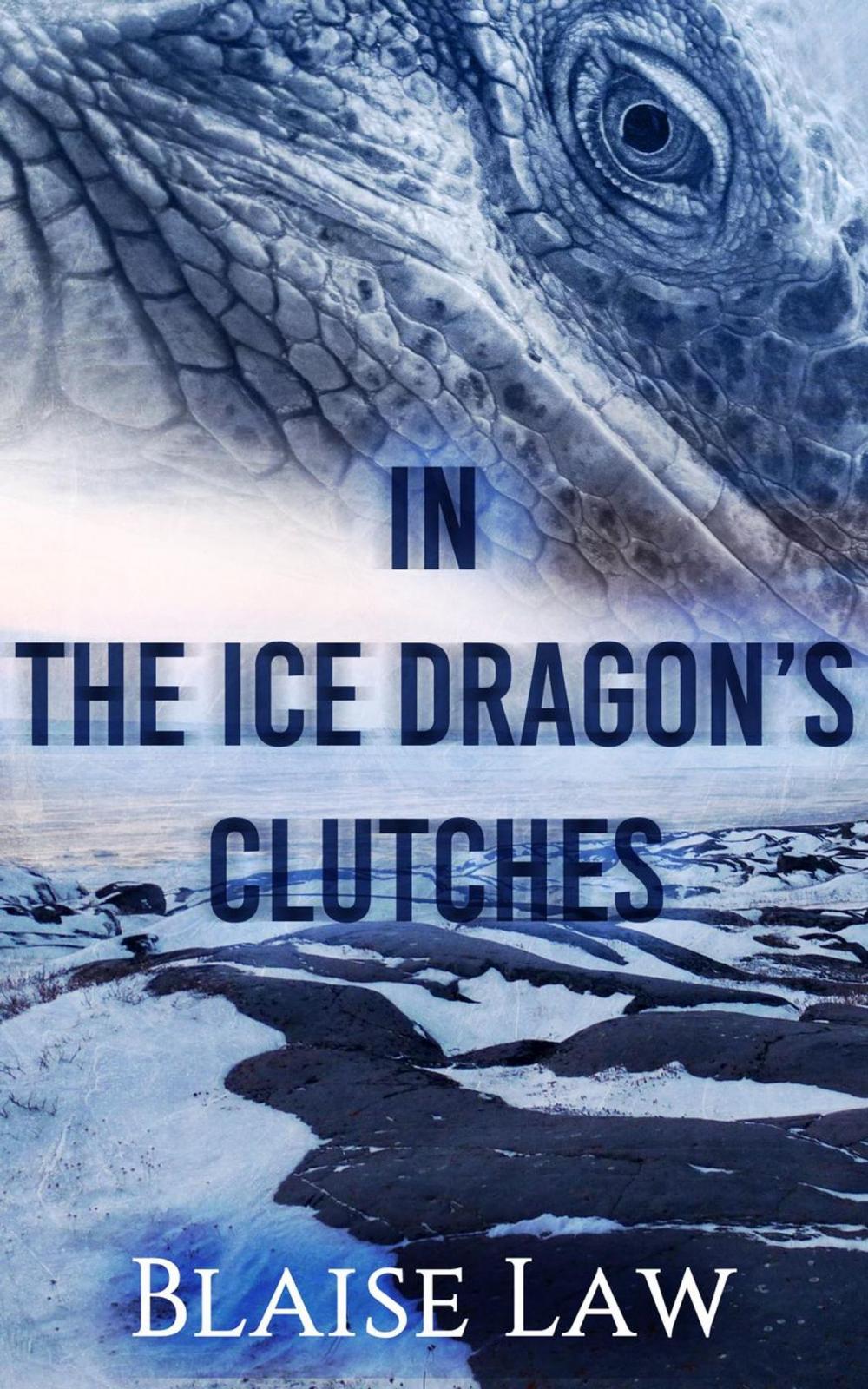 Big bigCover of In the Ice Dragon's Clutches