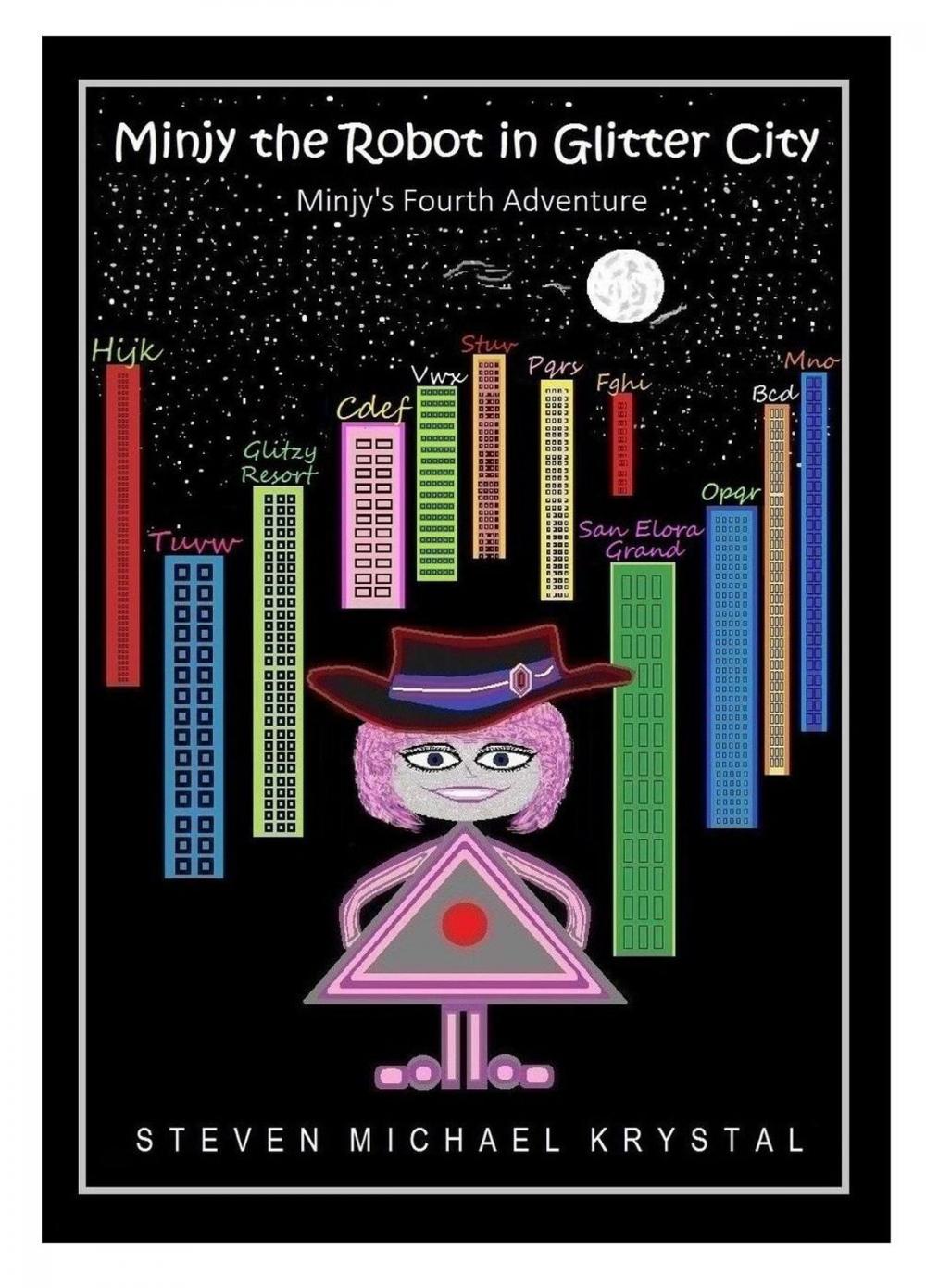 Big bigCover of Minjy the Robot in Glitter City: Minjy's Fourth Adventure