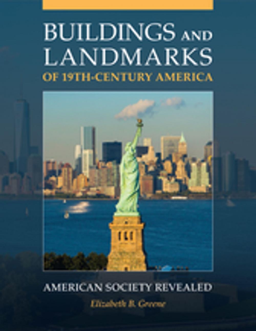 Big bigCover of Buildings and Landmarks of 19th-Century America: American Society Revealed
