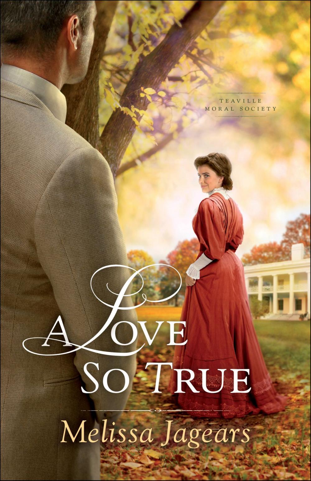 Big bigCover of A Love So True (Teaville Moral Society Book #2)