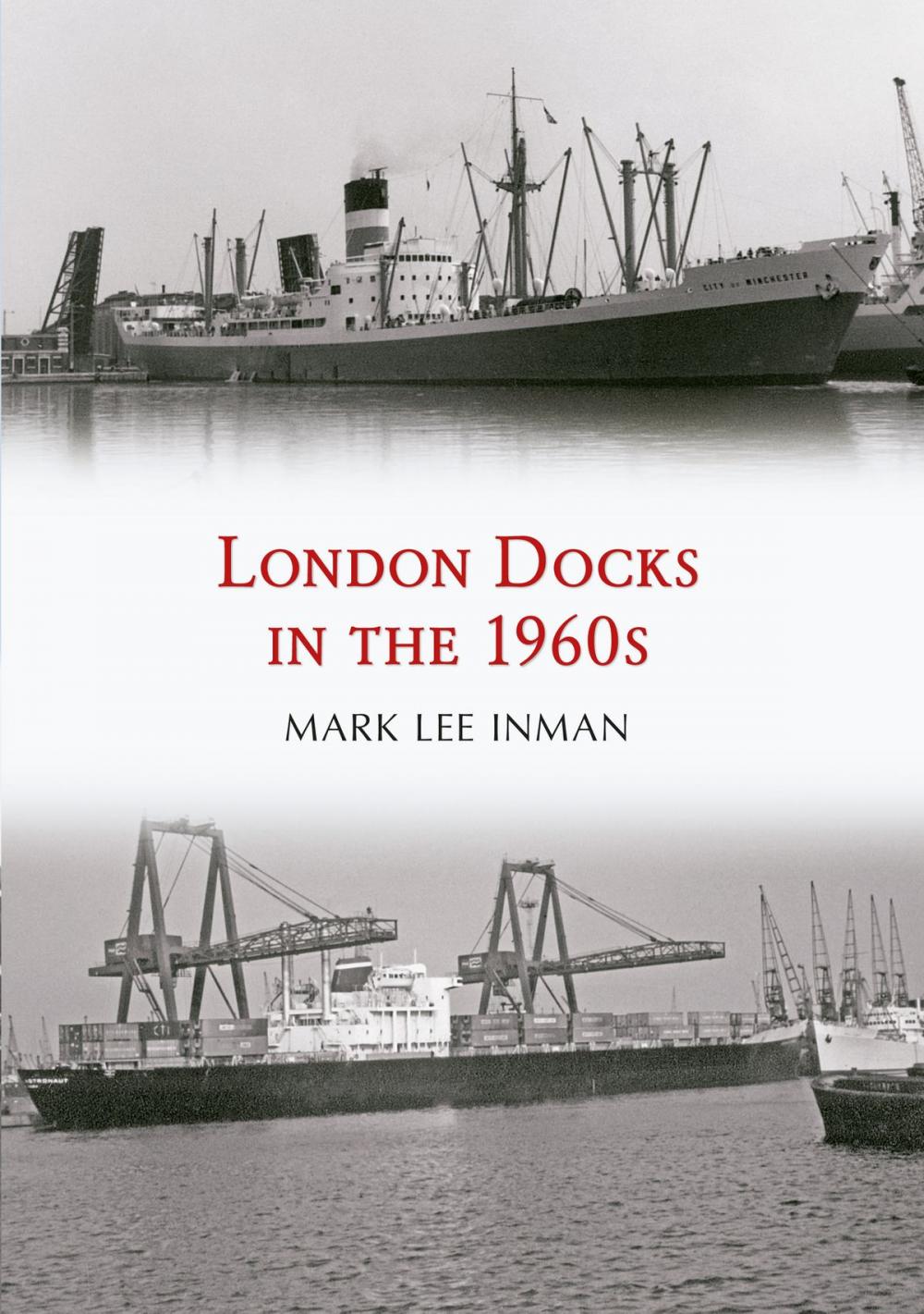 Big bigCover of London Docks in the 1960s