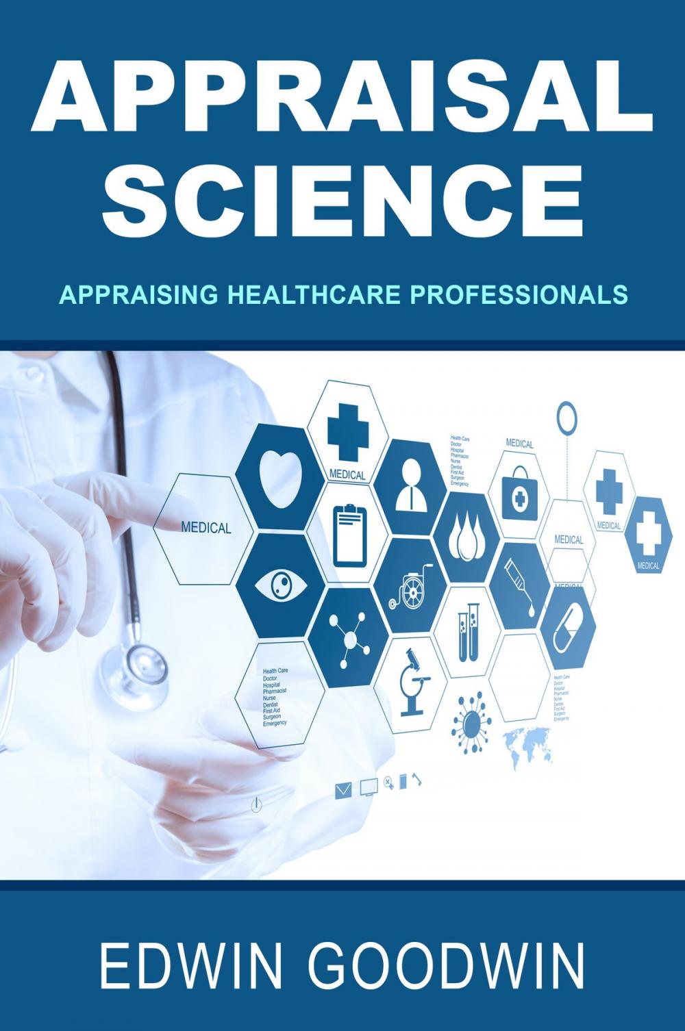Big bigCover of Appraisal Science: Appraising Healthcare Professionals
