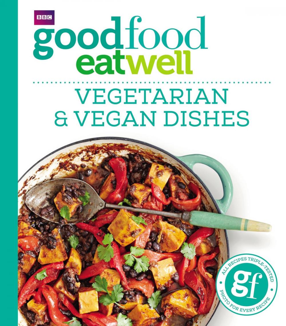 Big bigCover of Good Food Eat Well: Vegetarian and Vegan Dishes