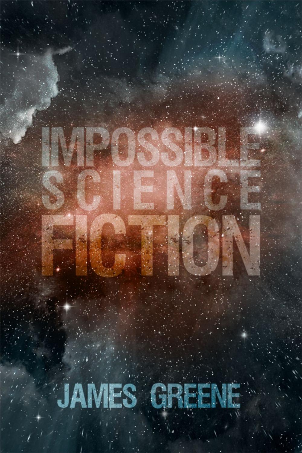 Big bigCover of Impossible Science Fiction