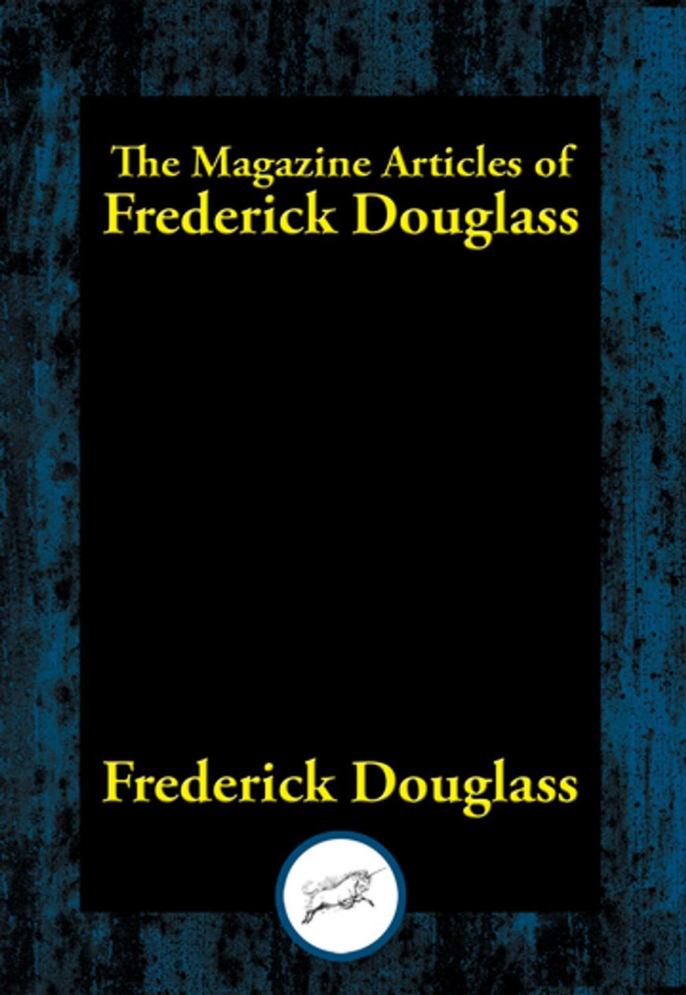 Big bigCover of The Magazine Articles of Frederick Douglass