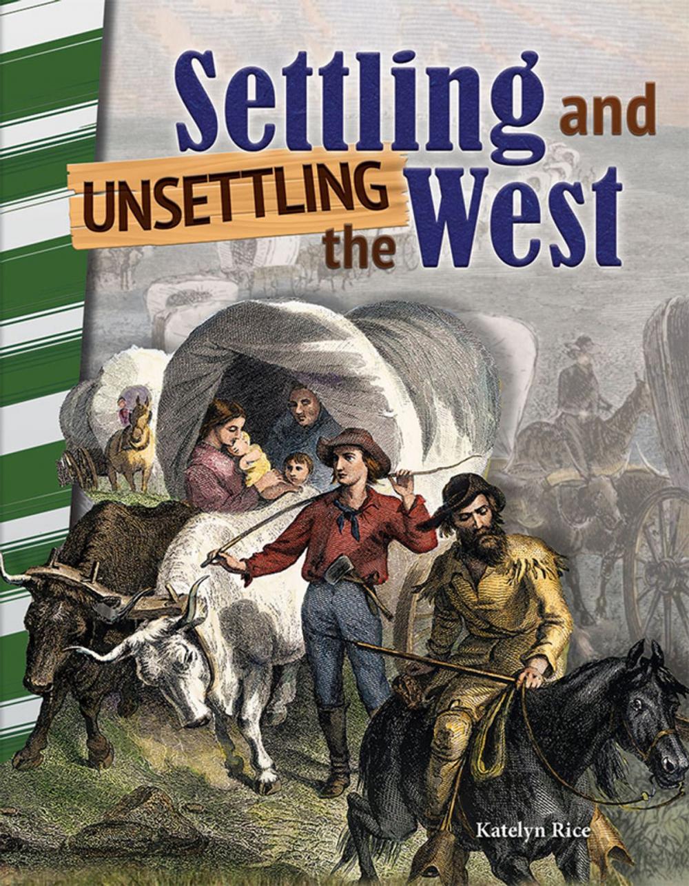 Big bigCover of Settling and Unsettling the West
