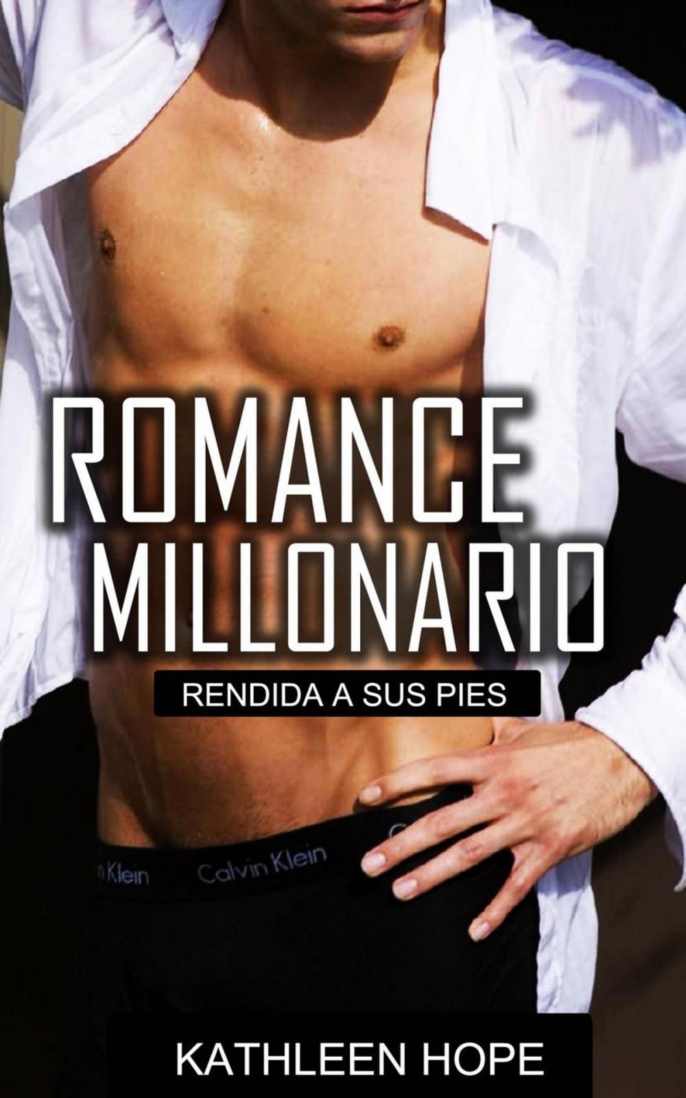 Big bigCover of Romance Millonario: Rendida a sus pies
