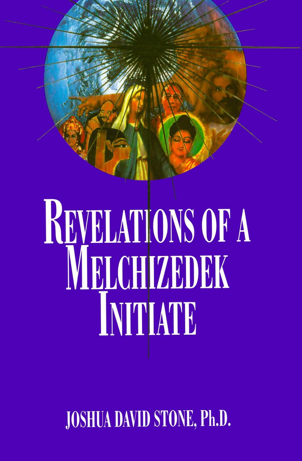 Big bigCover of Revelations of a Melchizedek Initiate