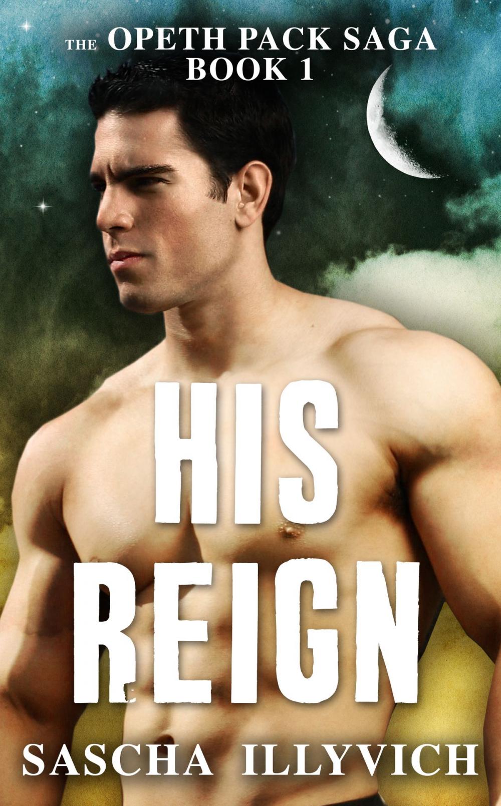 Big bigCover of His Reign (The Opeth Pack Saga Book 1)