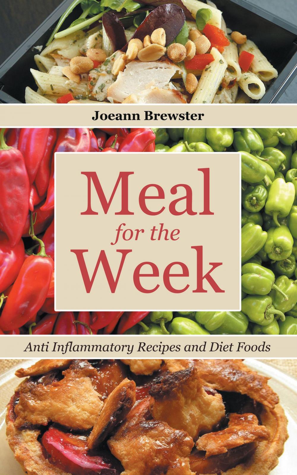 Big bigCover of Meal for the Week: Anti Inflammatory Recipes and Diet Foods