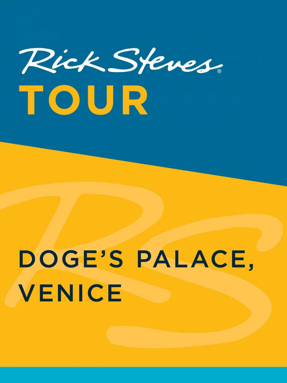 Big bigCover of Rick Steves Tour: Doge's Palace, Venice
