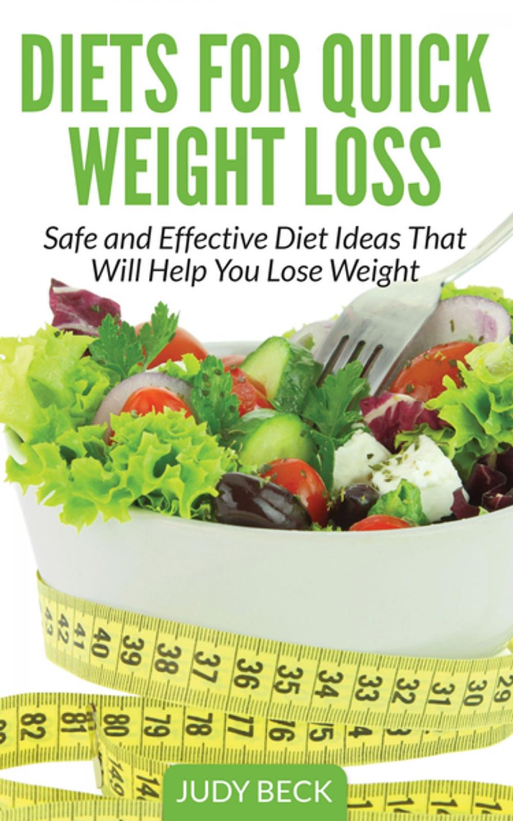 Big bigCover of Diets for Quick Weight Loss: Safe and Effective Diet Ideas That Will Help You Lose Weight