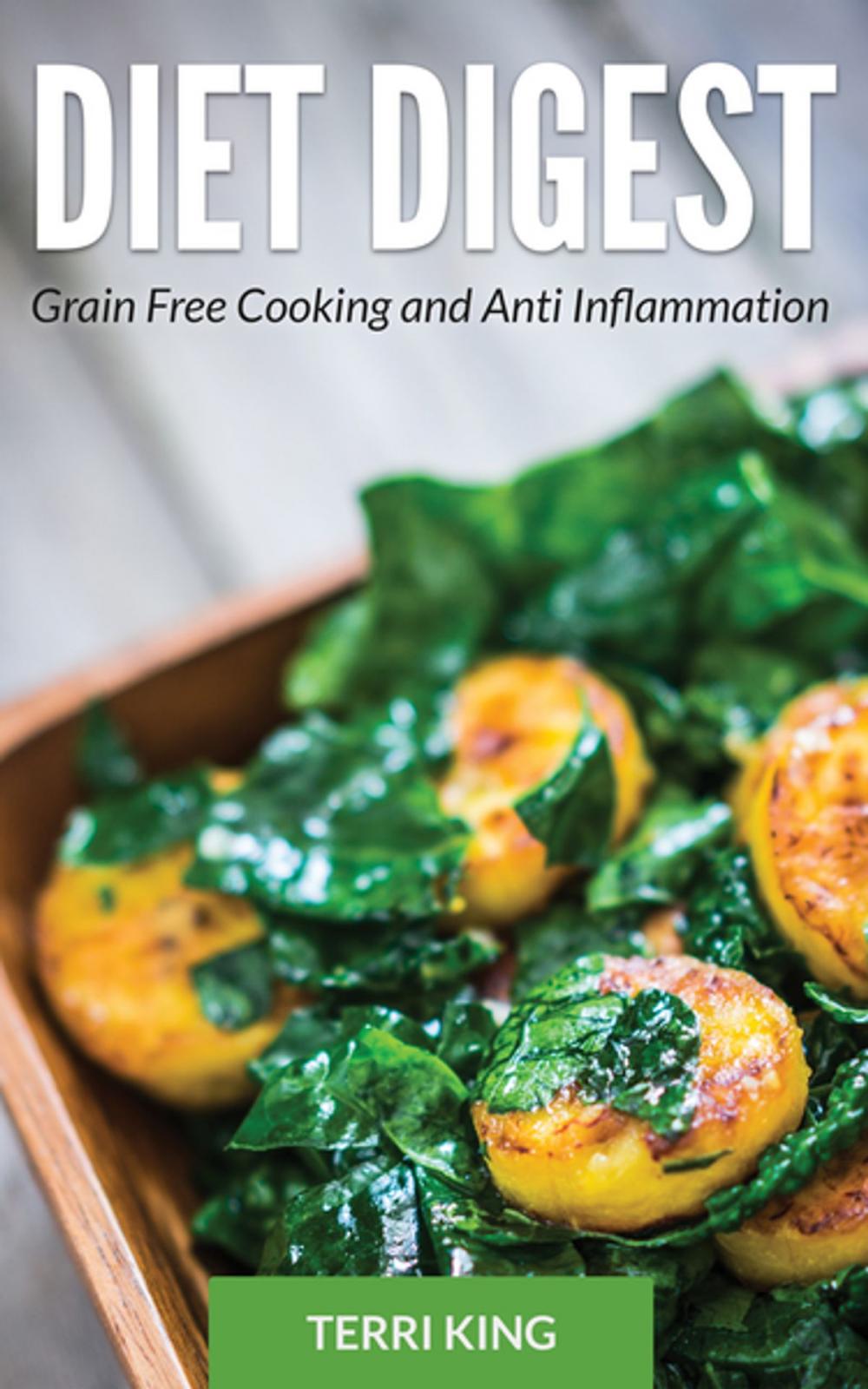 Big bigCover of Diet Digest: Grain Free Cooking and Anti Inflammation