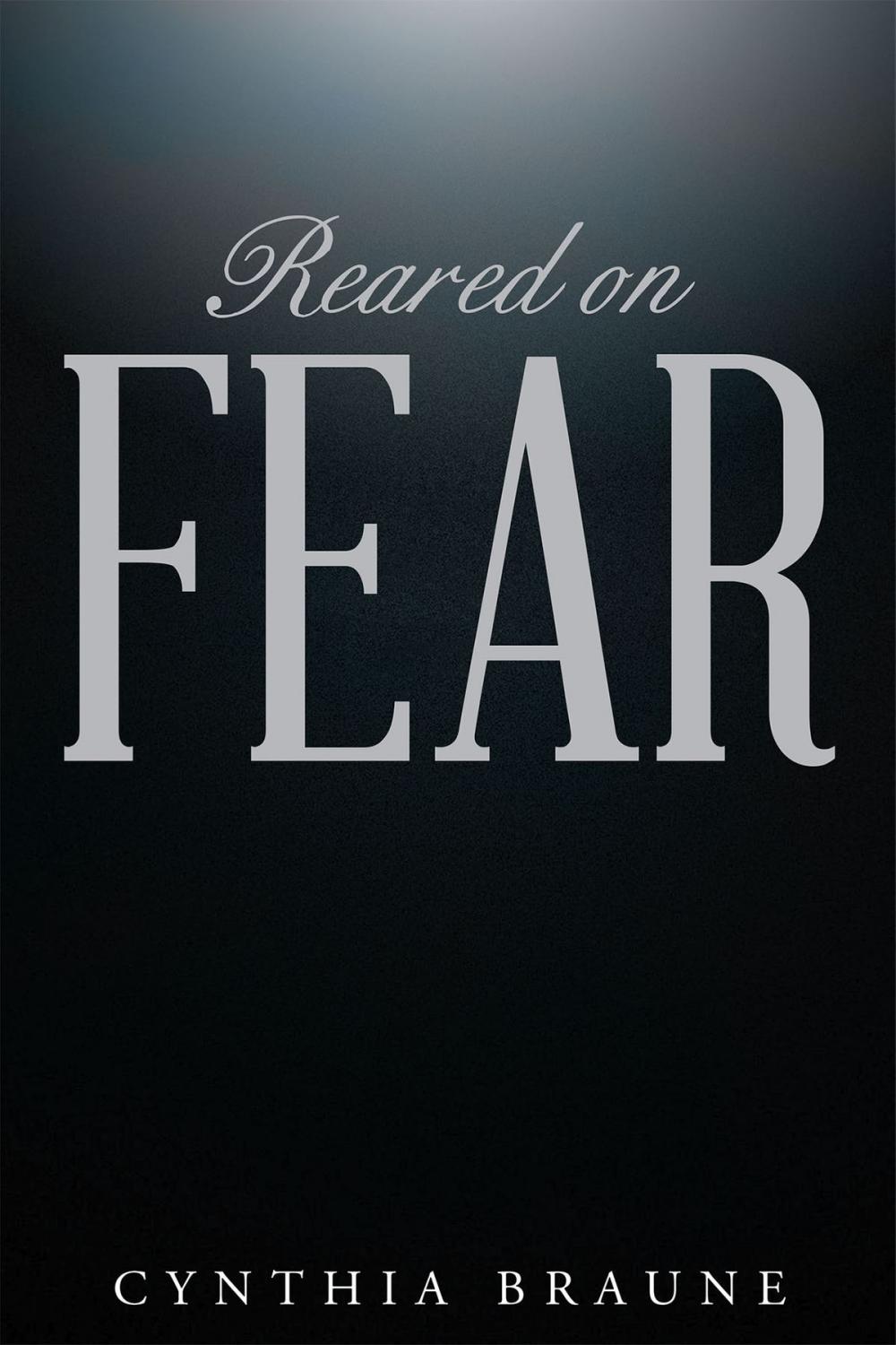 Big bigCover of Reared on FEAR