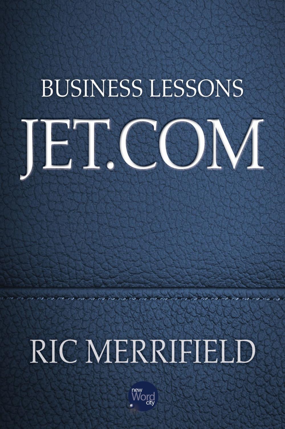 Big bigCover of Business Lessons: Jet.com