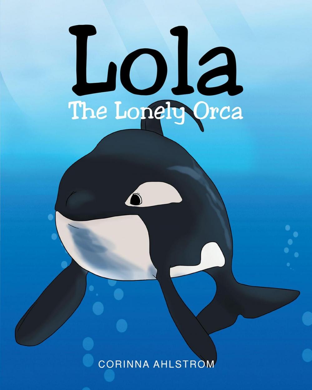 Big bigCover of Lola the Lonely Orca