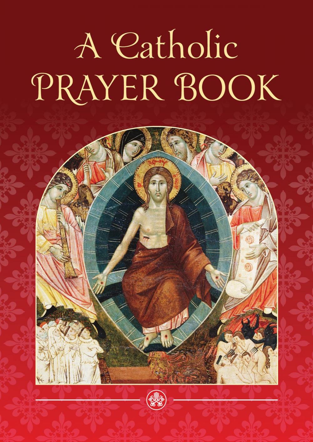 Big bigCover of A Catholic Prayer Book