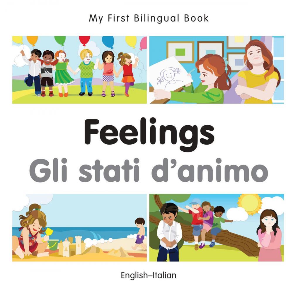 Big bigCover of My First Bilingual Book–Feelings (English–Italian)