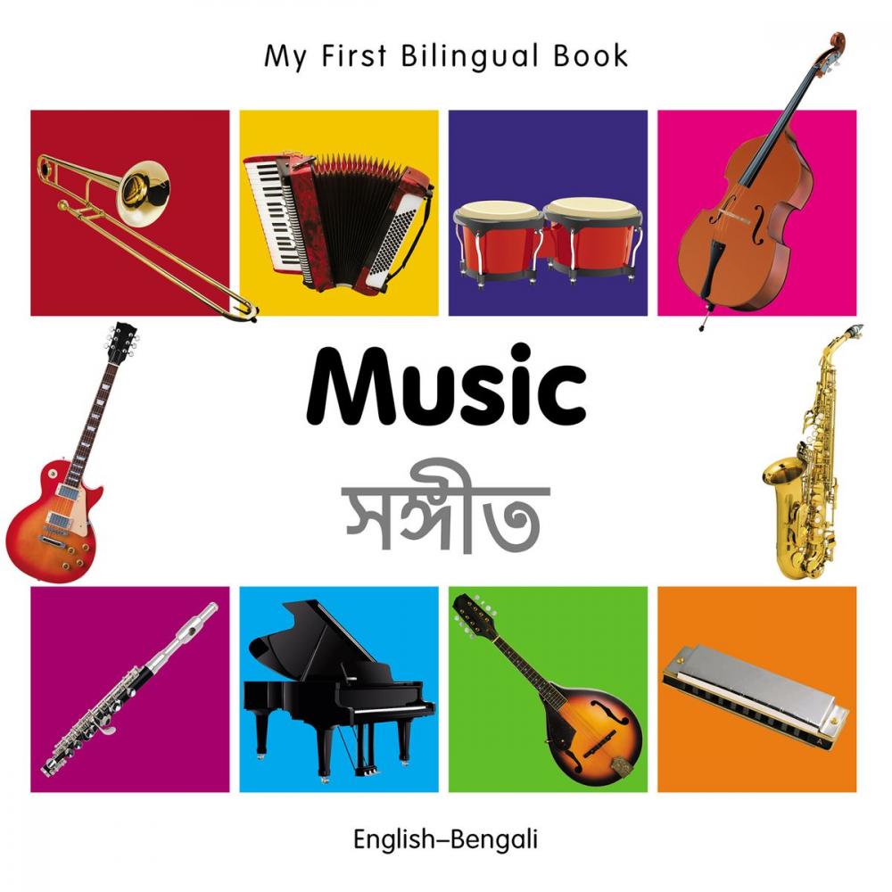 Big bigCover of My First Bilingual Book–Music (English–Bengali)
