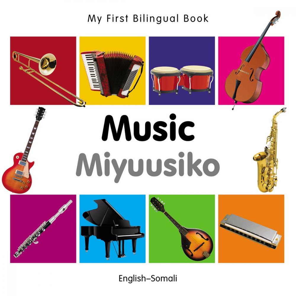 Big bigCover of My First Bilingual Book–Music (English–Somali)