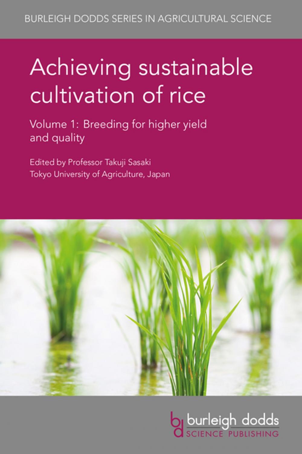 Big bigCover of Achieving sustainable cultivation of rice Volume 1
