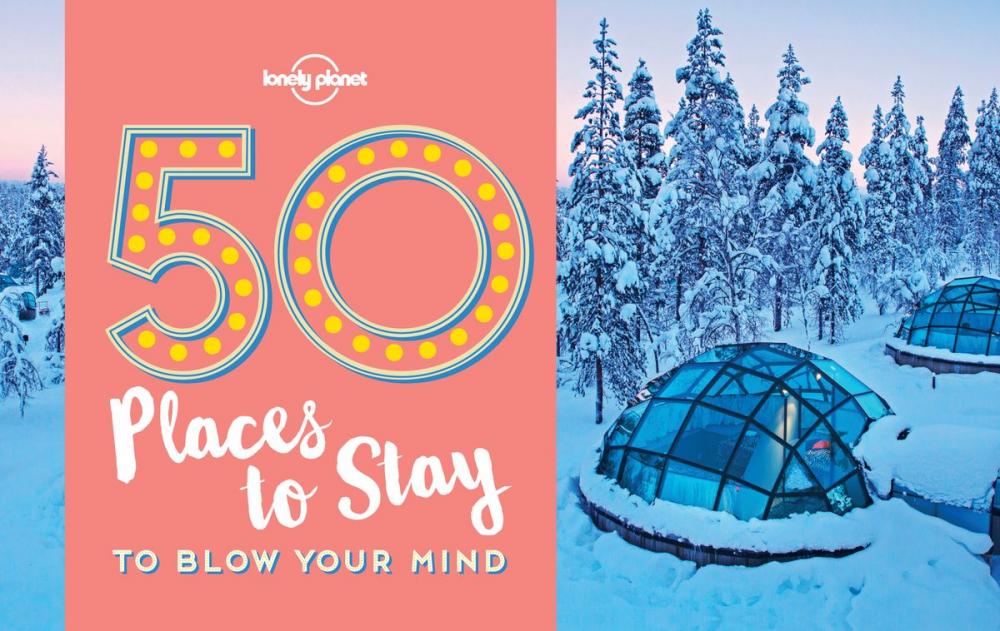 Big bigCover of 50 Places To Stay To Blow Your Mind