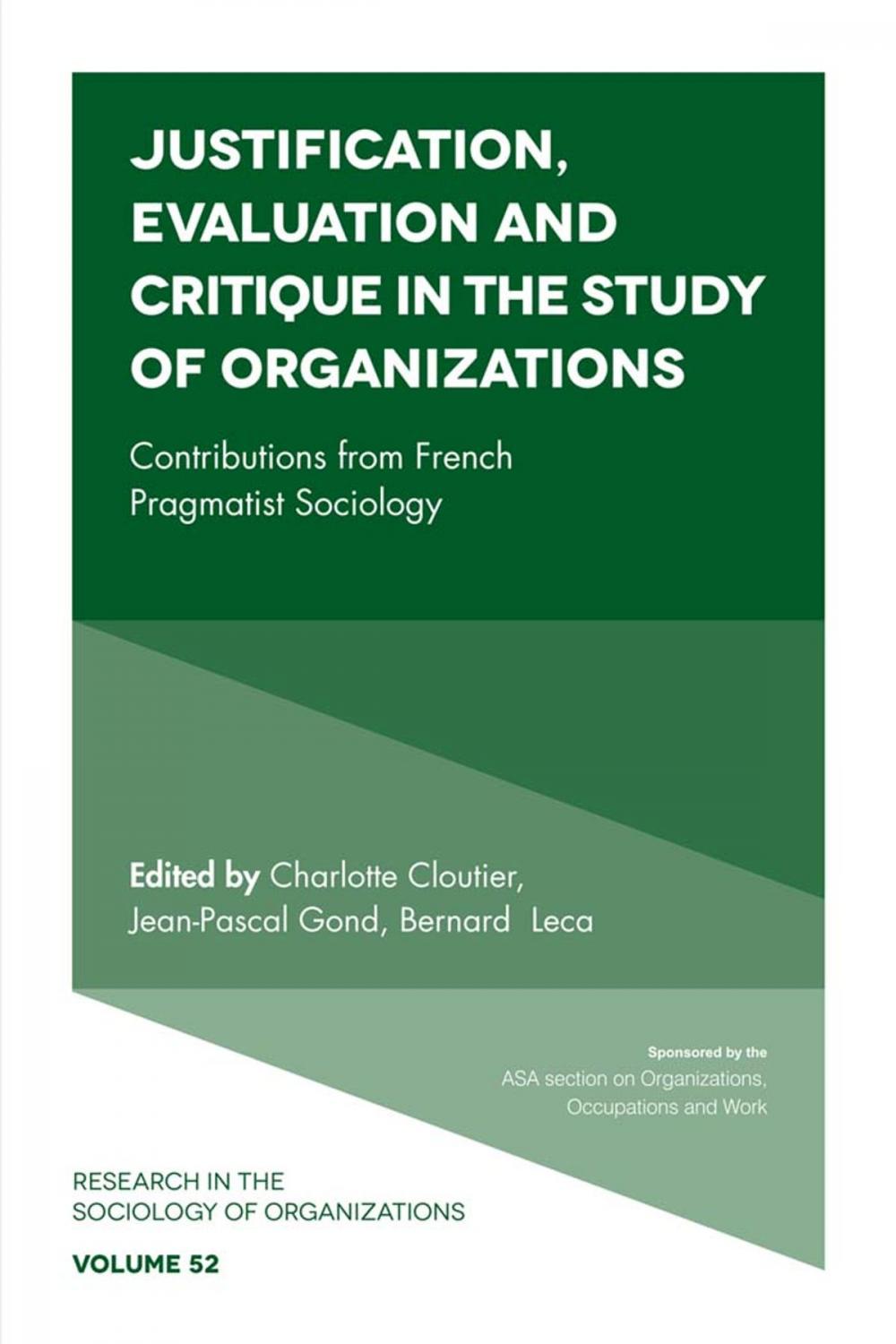 Big bigCover of Justification, Evaluation and Critique in the Study of Organizations