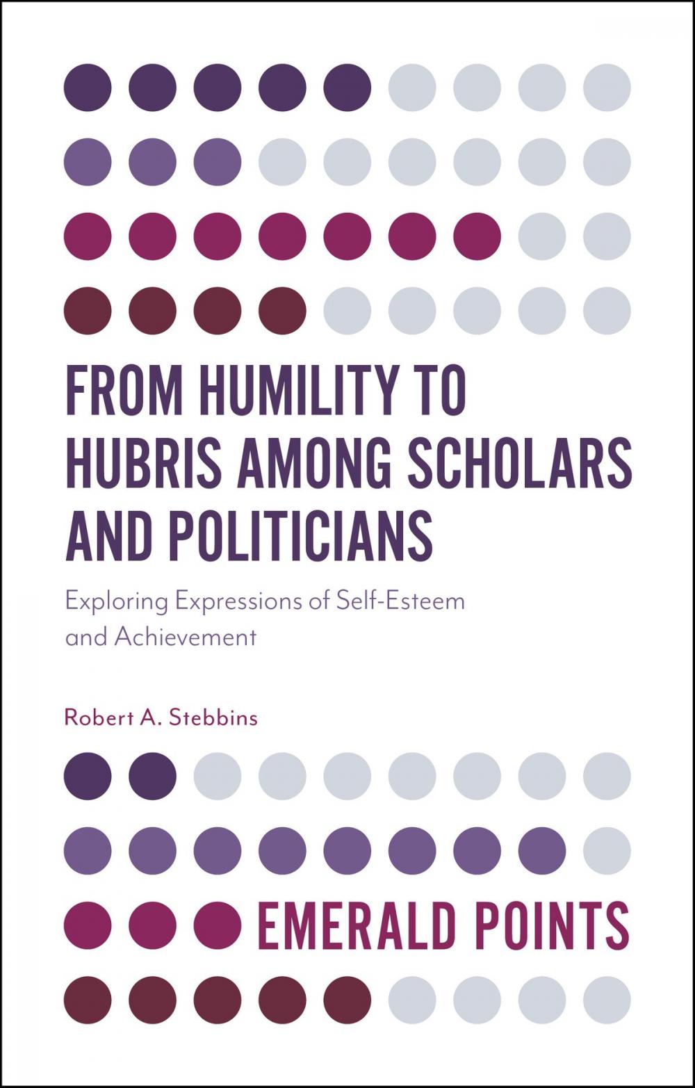 Big bigCover of From Humility to Hubris among Scholars and Politicians