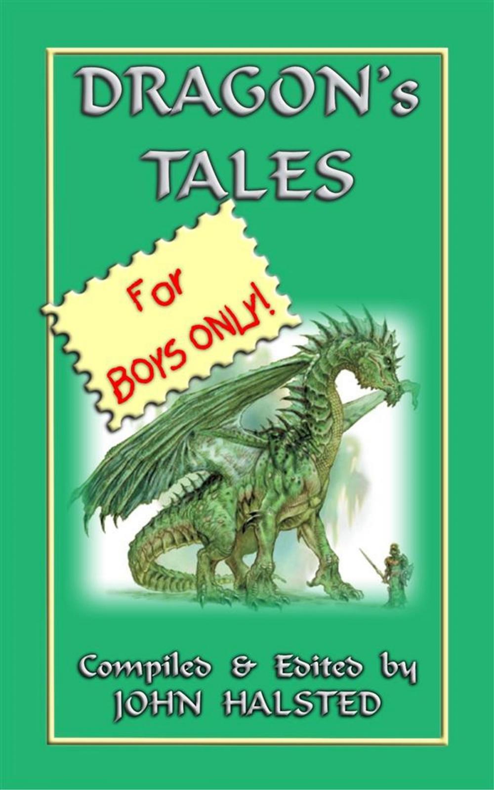 Big bigCover of DRAGONS TALES FOR BOYS ONLY - 28 tales of dragons and knights in shining armour