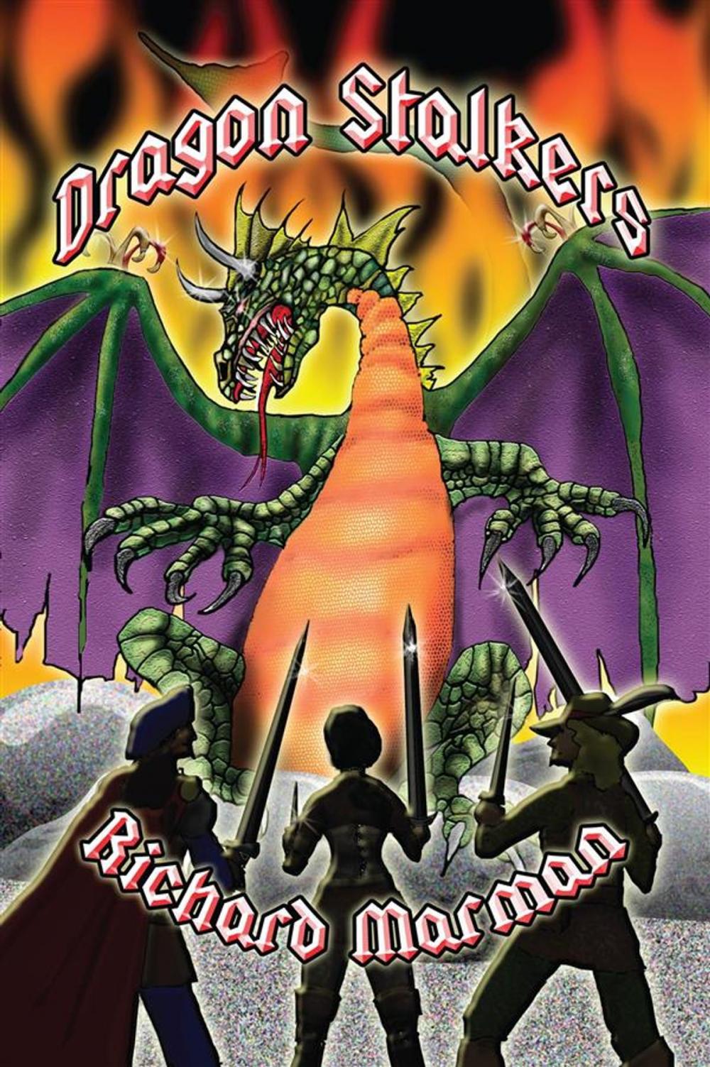 Big bigCover of DRAGON STALKERS - a tale of myth, lore and of fire breathing dragons