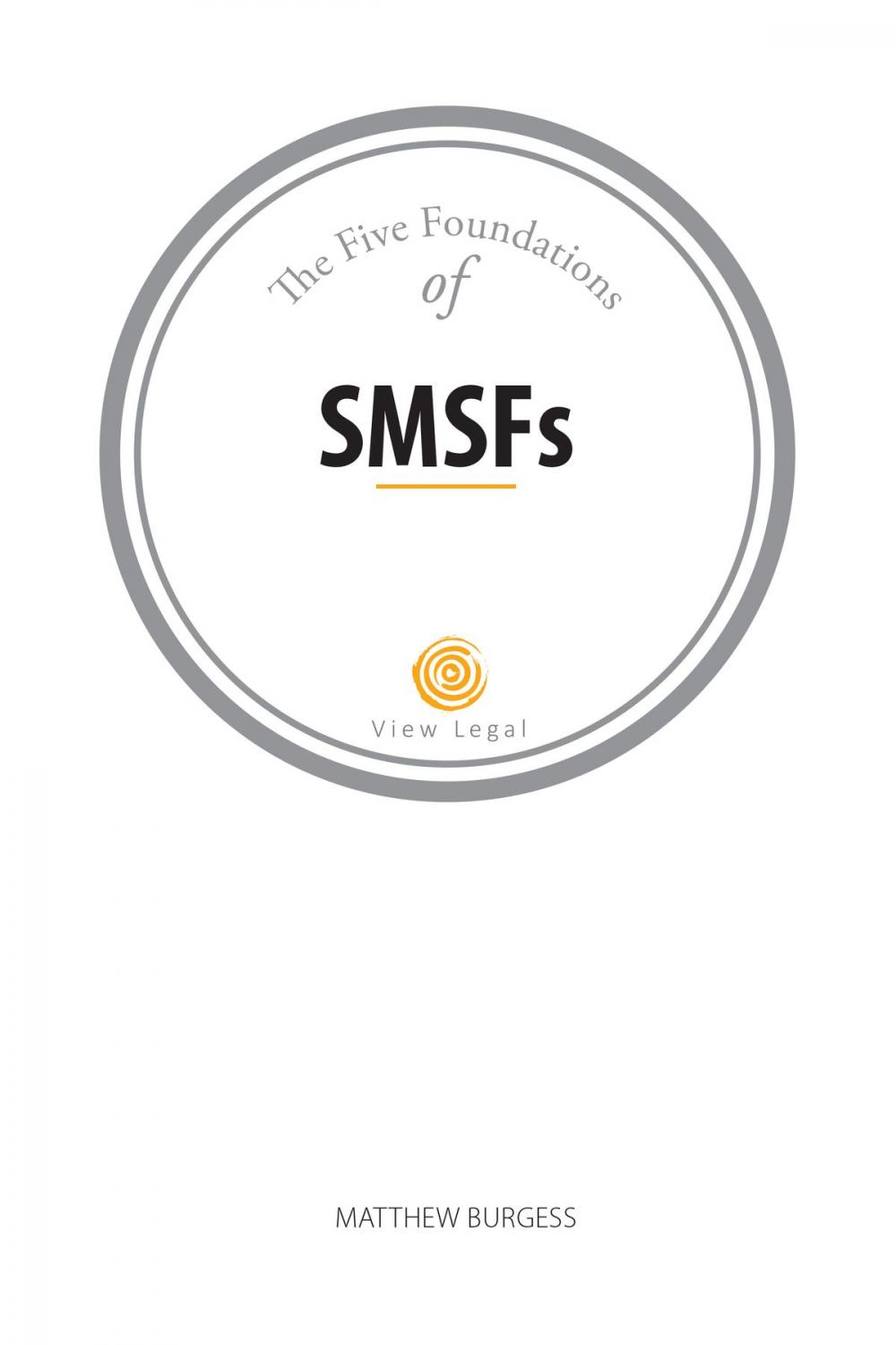 Big bigCover of The Five Foundations of SMSFs