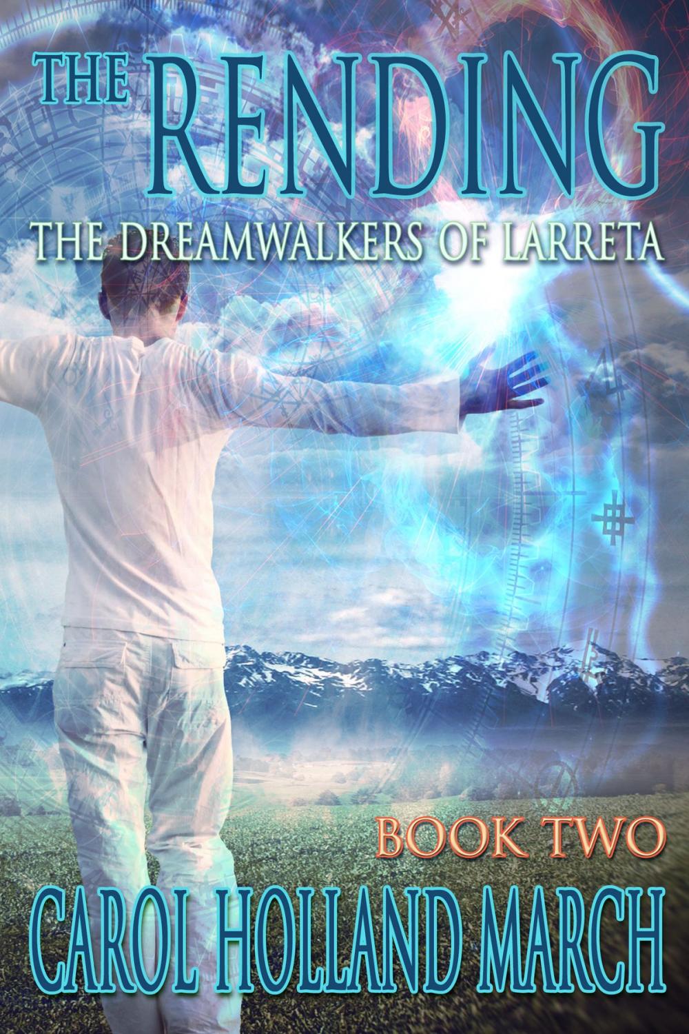 Big bigCover of The Rending: The Dreamwalkers of Larreta, Book 2