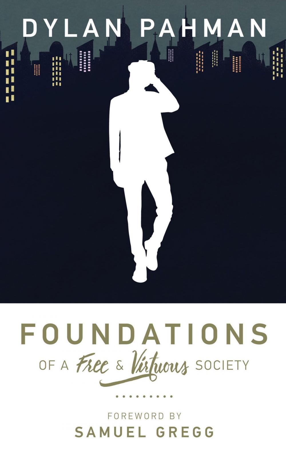 Big bigCover of Foundations of a Free & Virtuous Society