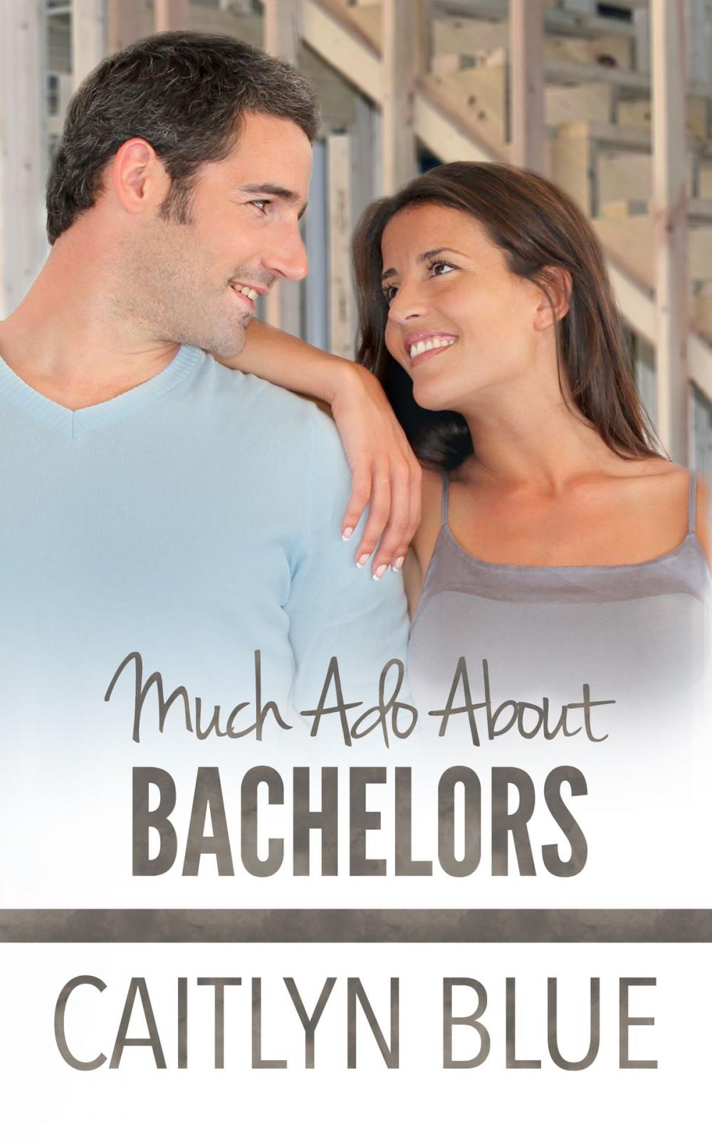 Big bigCover of Much Ado About Bachelors
