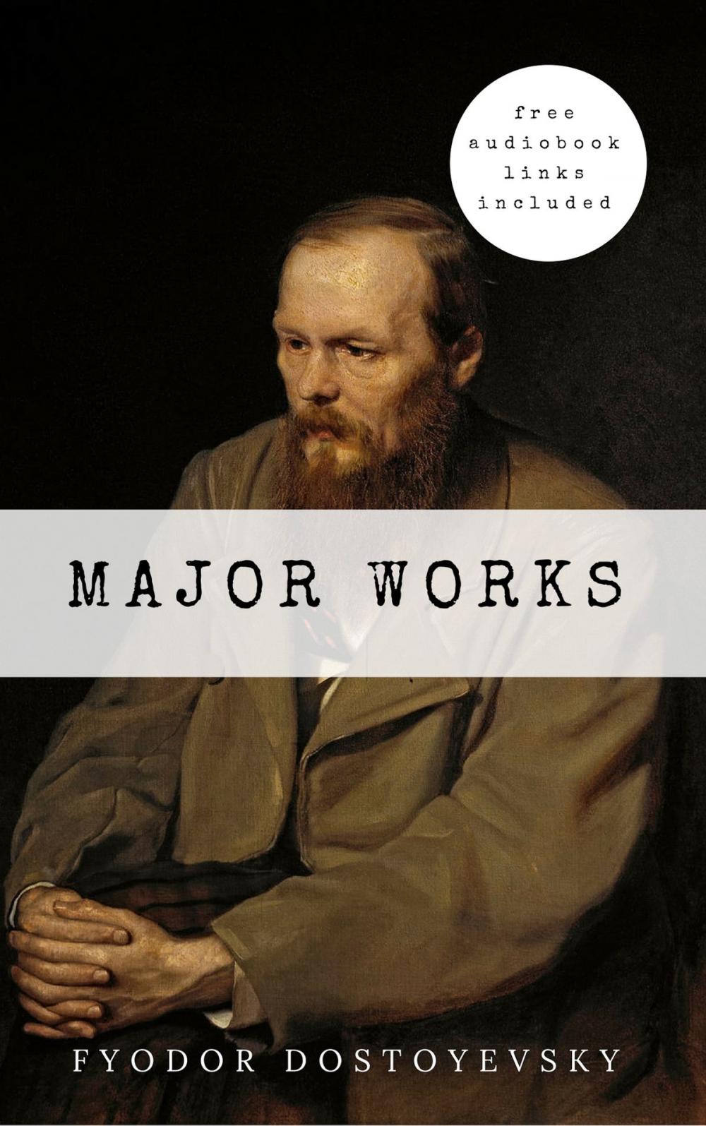 Big bigCover of Fyodor Dostoyevsky: Major Works