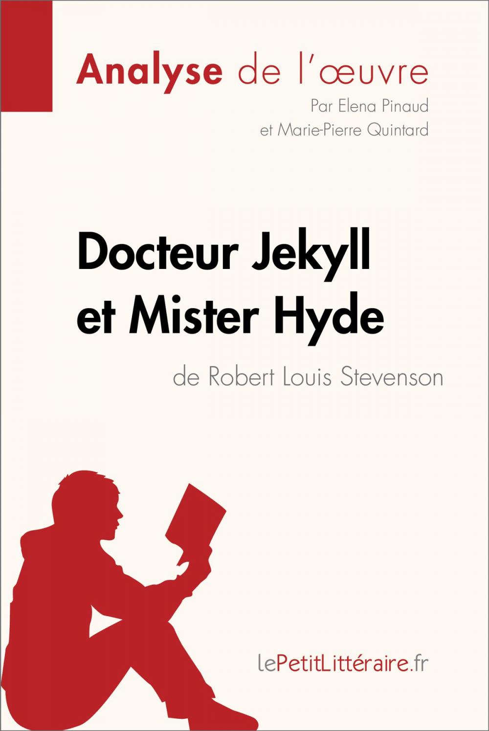 Big bigCover of Docteur Jekyll et Mister Hyde de Robert Louis Stevenson (Analyse de l'oeuvre)