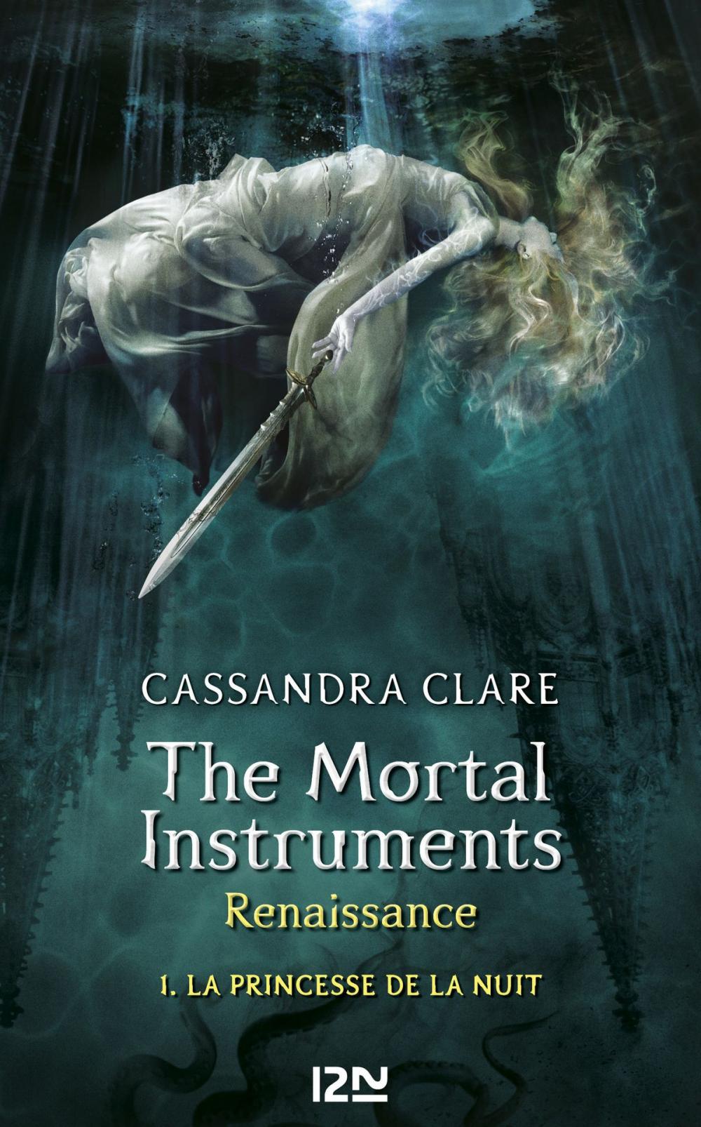 Big bigCover of The Mortal Instruments, Renaissance - tome 1 : La princesse de la nuit