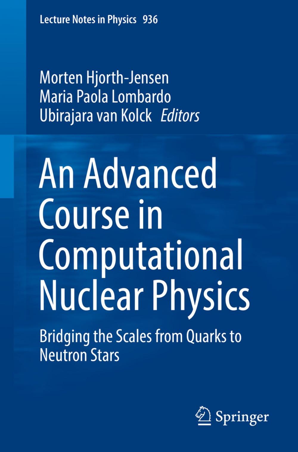 Big bigCover of An Advanced Course in Computational Nuclear Physics