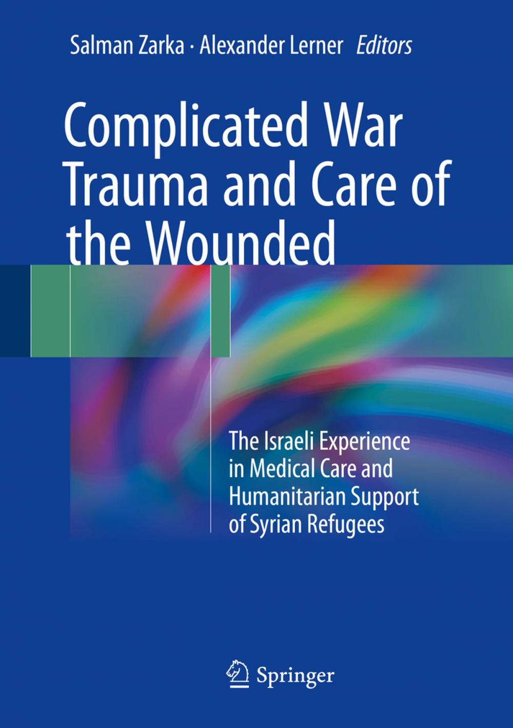 Big bigCover of Complicated War Trauma and Care of the Wounded