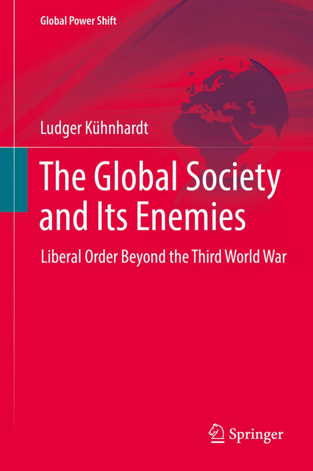 Big bigCover of The Global Society and Its Enemies
